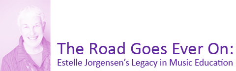 The Road Goes Ever On: Estelle Jorgensen's Legacy in Music Education