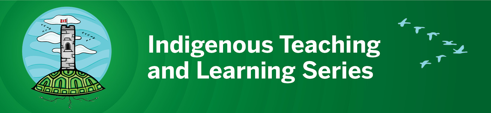 Indigenous Teaching and Learning Series