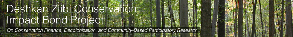 Deshkan Ziibi Conservation Impact Bond Project: On Conservation Finance, Decolonization, and Community-Based Participatory Research