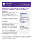 Validating methods for using noninvasive brain stimulation to influence auditory perception by BrainsCAN, Western University; Jessica Grahn; Molly Henry; Blake Butler; Marc Joanisse; and Stefan Everling
