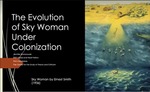 The Evolution of Sky Woman Under Colonization