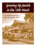 Growing up Jewish in the 15th ward: Recollections from the 1920s through the 1950s by Marvin L. Simner