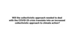The Collectivist Approach to COVID-19 and Climate Action by Francisco Olea-Popelka